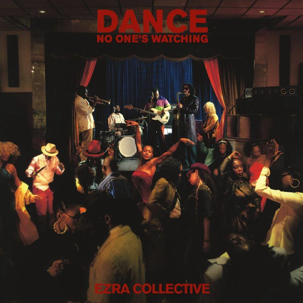 <strong>Ezra Collective - Dance, No One's Watching</strong>